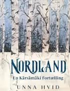 Nordland af Unna Hvid