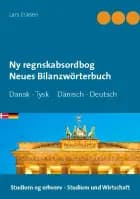 Ny regnskabsordbog Neues Bilanzwörterbuch af Lars Eriksen