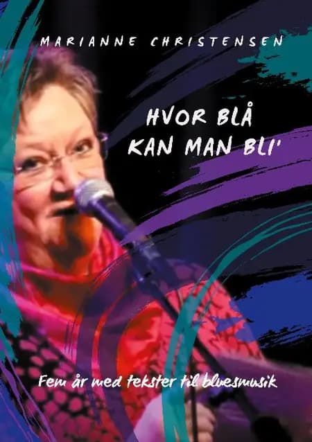 Hvor blå kan man bli' af Marianne Christensen
