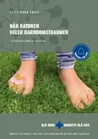 Når naturen heler barndomstraumer af Jette Rønn Smits