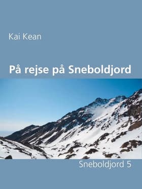 På rejse på Sneboldjord af Kai Kean
