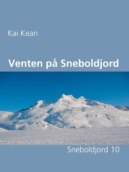 Venten på Sneboldjord af Kai Kean