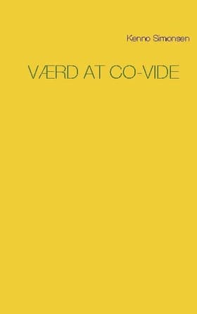 Værd at CO-VIDe af Kenno Simonsen