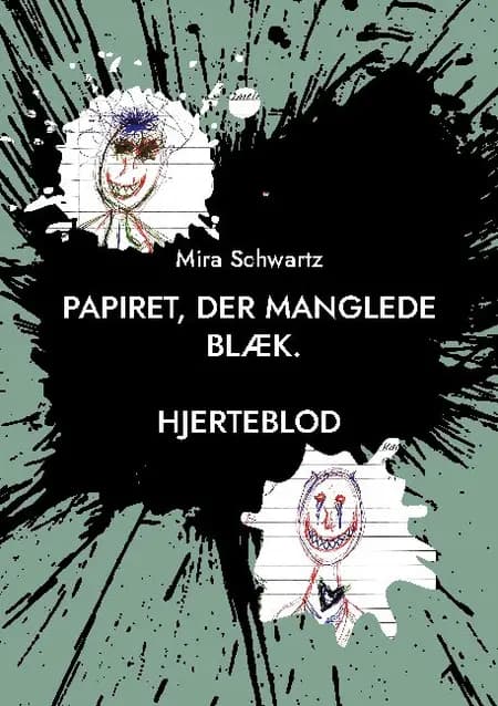 Papiret, der manglede blæk. af Mira Schwartz