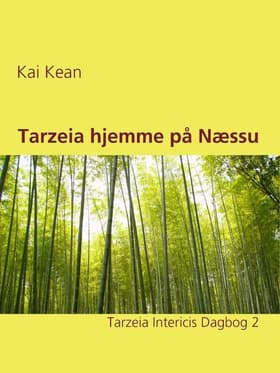 Tarzeia hjemme på Næssu af Kai Kean