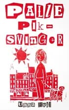 Palle Piksvinger af Unna Hvid