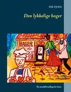Den lykkelige bager af PER FJORD og Per Fjord