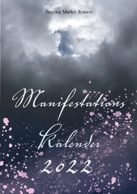 Manifestationskalender 2022 af Bettina Møller Jensen