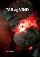 Tab og vind af Åge Rokkjær