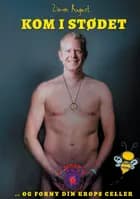 Kom i Stødet af Zimon August Sepnors