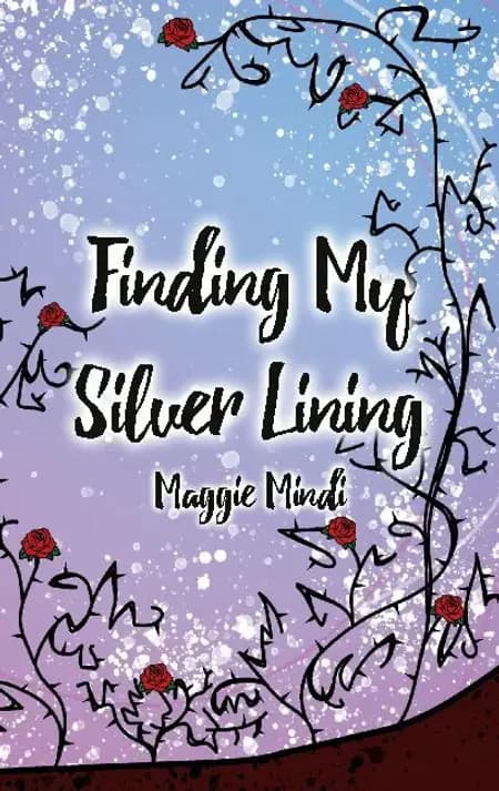 Finding My Silver Lining af Maggie Mindi