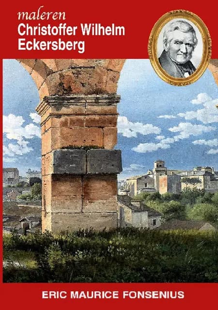 Christoffer Wilhelm Eckersberg af Eric Maurice Fonsenius