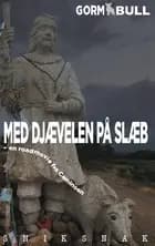 Med Djævelen på slæb af Gorm Bull