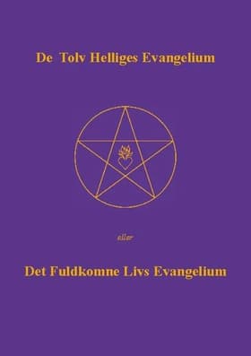 De Tolv Helliges Evangelium af Else Marie Post