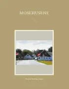 Mosehusene