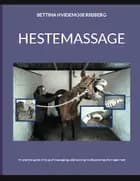 Hestemassage af Bettina Hvidemose og Bettina Hvidemose