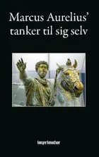 Tanker ''til sig selv'' af Marcus Aurelius