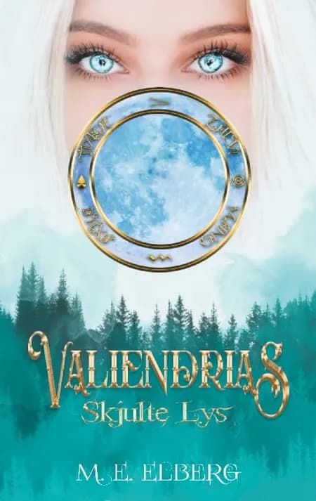 Valiendrias Skjulte Lys af M.E. Elberg