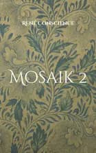 Mosaik 2 af René Conscience