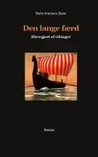 Den lange færd af Palle Hansen-Skov