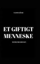 Et giftigt menneske af T. Lentz-Lösch
