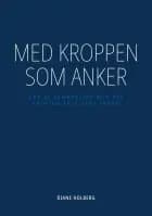 Med kroppen som anker