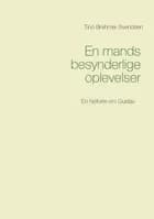 En mands besynderlige oplevelser