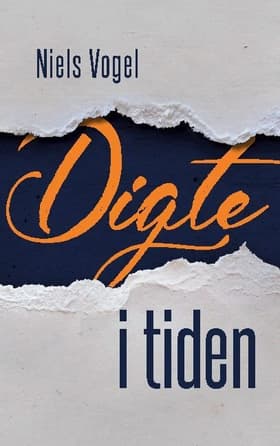 Digte i tiden af Niels Vogel