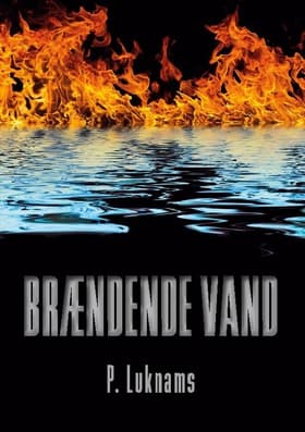 Brændende vand af P. Luknams