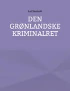 Den grønlandske kriminalret af Leif Senholt
