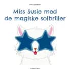 Miss Susie Med De Magiske Solbriller