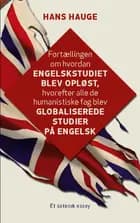 Fortællingen om hvordan engelskstudiet blev opløst af Hans Hauge