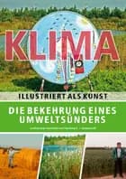 Die Bekehrung eines Umweltsünders af Flemming K. J. Sørensen