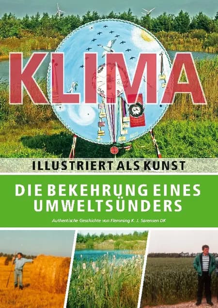 Die Bekehrung eines Umweltsünders af Flemming K. J. Sørensen