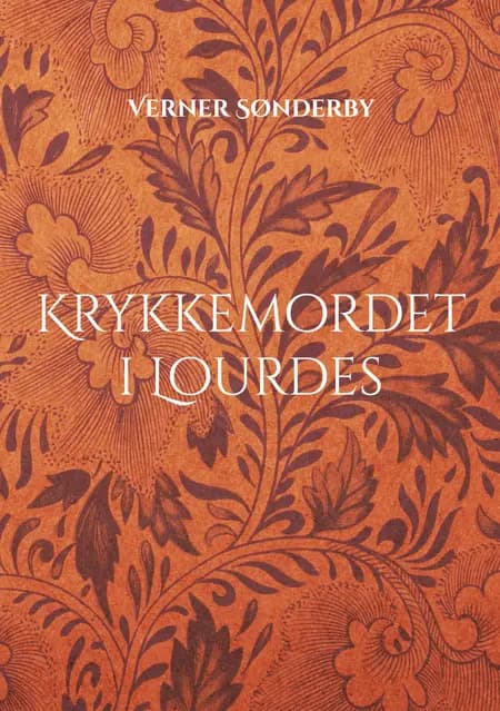 Krykkemordet i Lourdes af Verner Sønderby