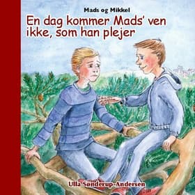 Mads og Mikkel af Ulla Sønderup-Andersen