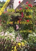 Hvis bare det hele var så enkelt af Niels Anders Munck