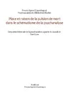 Place et raison de la pulsion de mort dans le schématisme de la psychanalyse