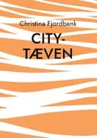 City-tæven af Christina Fjordbank