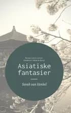 Asiatiske fantasier