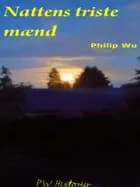 Nattens triste mænd af Philip Wu