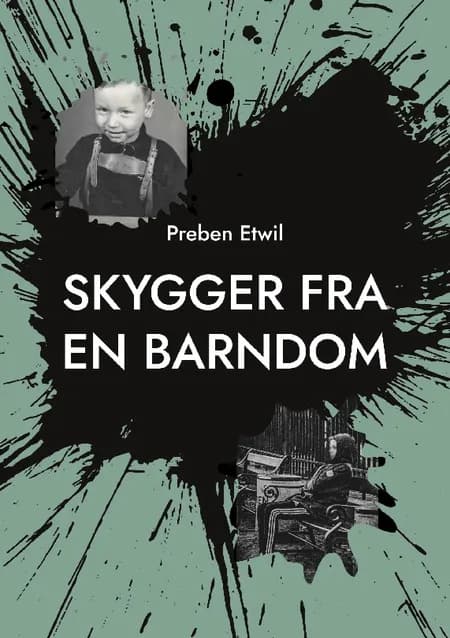 Skygger fra en barndom af Preben Etwil