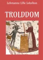 Trolddom af Alfred Letmann og Peter Eliot Juhl