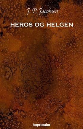 Heros og helgen af J. P. Jacobsen