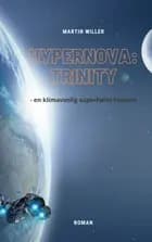 Hypernova Trinity af Martin Willer