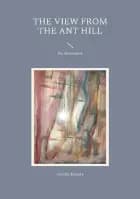 The View from the Ant Hill