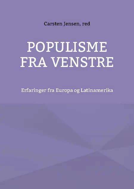 Populisme fra venstre af Carsten Jensen