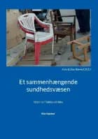 Et sammenhængende sundhedsvæsen af Kim Rønhof