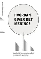Hvordan giver det mening? af Niels Rosing-Schow