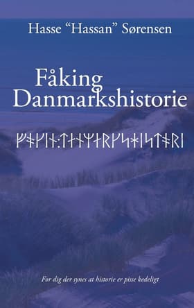Fåking Danmarkshistorie af Hassan Sørensen